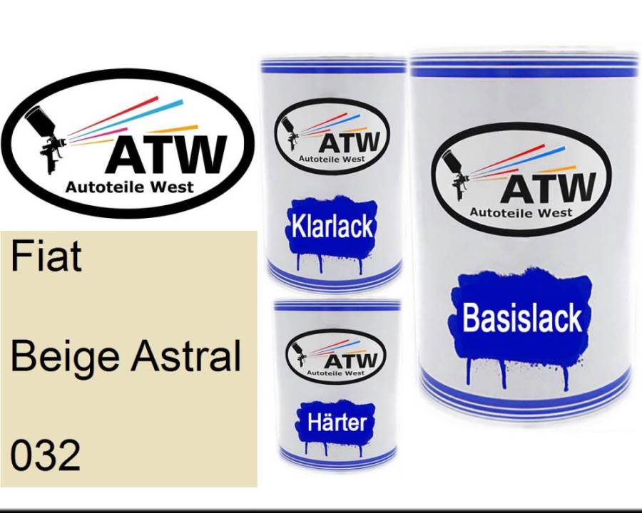 Fiat, Beige Astral, 032: 500ml Lackdose + 500ml Klarlack + 250ml Härter - Set, von ATW Autoteile West.